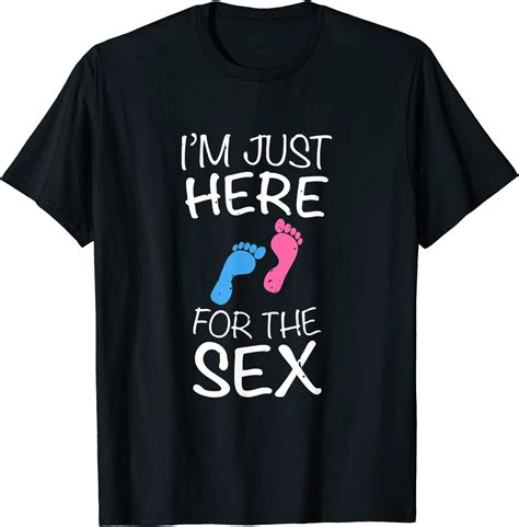 Gender Reveal Im Just Here For The Sex And Some Cake 2023 Shirt Teeducks