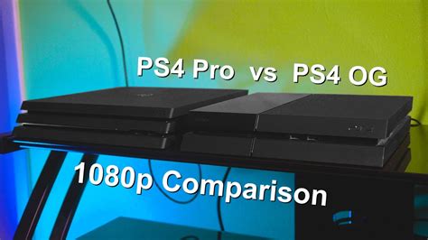 Ps4 Pro Vs Original Ps4 1080p Gaming Youtube