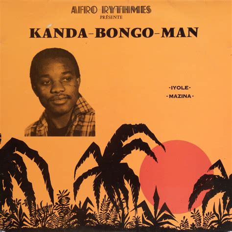 Afro Rythmes Présente Kanda Bongo Man Afro Rythmes 1981 Global Groove
