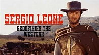 Sergio Leone - Redefining the Western - YouTube