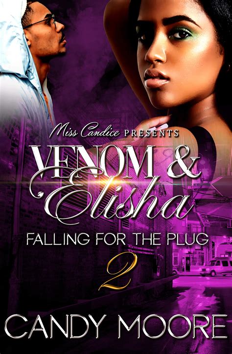 Venom And Elisha 2 Falling For The Plug By Candy Moore Goodreads