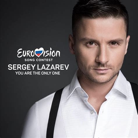 Eurovision 2016 Watch “you Are The Only One” By Sergey Lazarev Eq