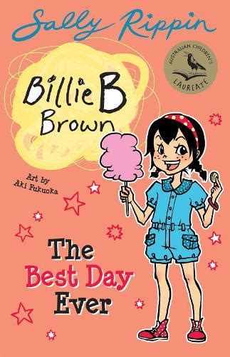 The Best Day Ever Billie B Brown Book 25 By Sally Rippin Aki
