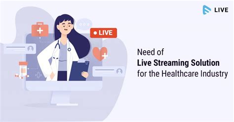 Live Streaming Solution For The Healthcare Industry Muvi Live