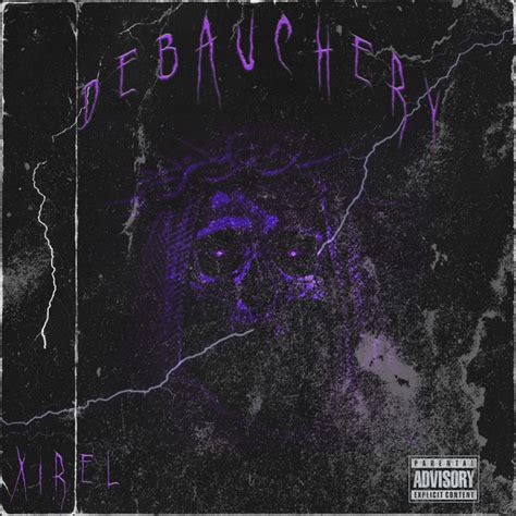 Debauchery Single By Xirel Spotify