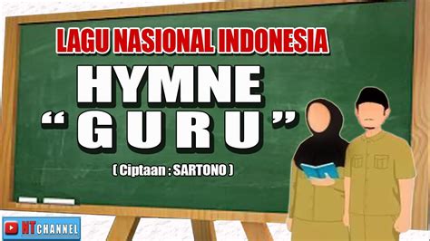 Hymne Guru Lagu Dan Lirik Yang Menyentuh Lagu Wajib Nasional Indonesia Youtube