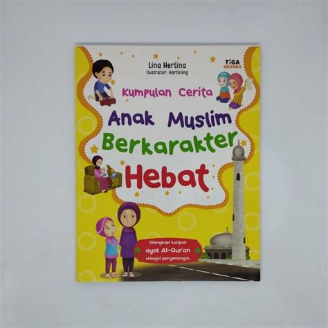Jual Kumpulan Cerita Anak Muslim Berkarakter Hebat Shopee Indonesia