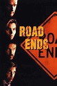 ‎Road Ends (1997) directed by Rick King • Reviews, film + cast • Letterboxd