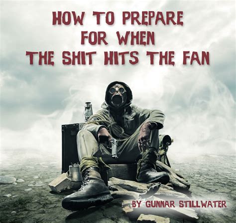 Smashwords How To Prepare For When The Shit Hits The Fan A Book By