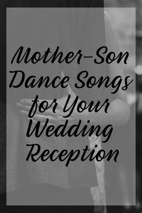 30 Mother Son Dance Songs For Your Wedding Reception Mother Son Dance
