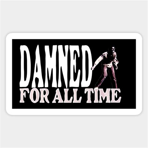 Damned For All Time Jesus Christ Superstar Sticker Teepublic Au