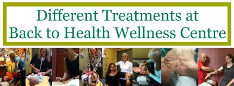 Different Treatments At Back To Health Back To Health Wellness Centre