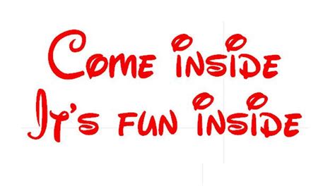 Come Inside Its Fun Inside Vinyl Wall Art By Vinylconcepts 448