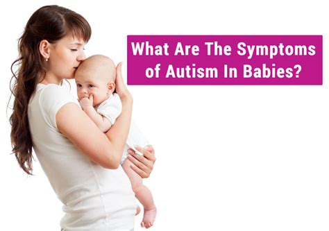 What Are The Symptoms Of Autism In Babies