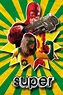 Super (2010) - Posters — The Movie Database (TMDB)