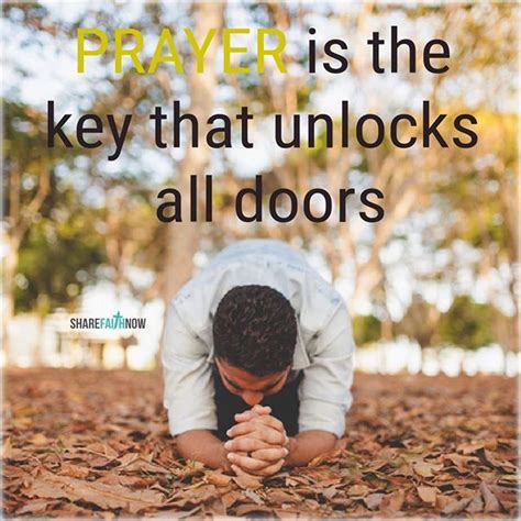 Prayer Is The Key That Unlocks All Doors Daily Quotes