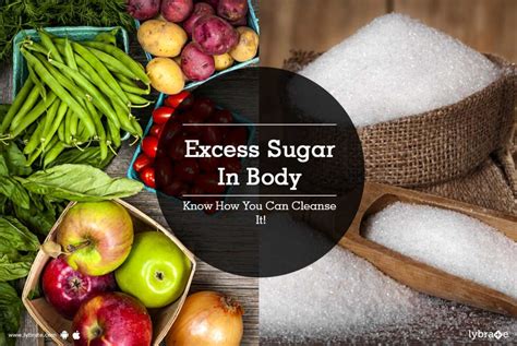 Excess Sugar In Body Know How You Can Cleanse It By Dr Kiran Pukale Patil Lybrate