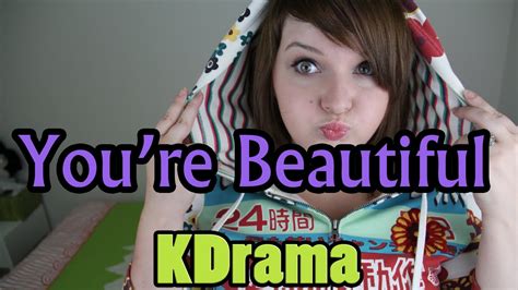 Youre Beautiful Kdrama Review Youtube