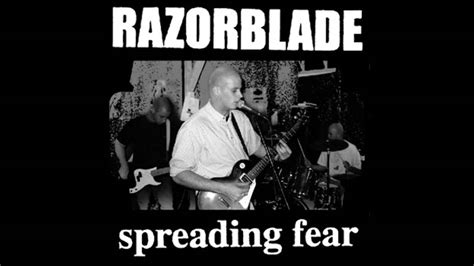 Razorblade Spreading Fear Youtube