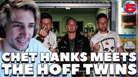 Xqc Reacts To Chet Hanks Meets The Hoff Twins By Channel 5 With