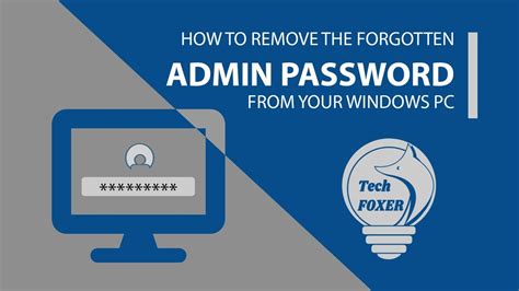 5 Ways To Remove The Administrator Password In Window