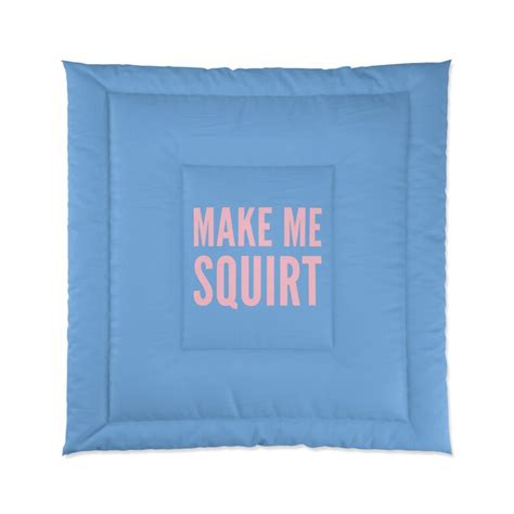 make me squirt light blue comforter sex blanket bedding home and living bed blanket funny
