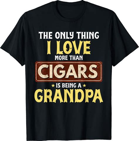 I Love Being Grandpa More Than Cigars Tee For Grandfather T