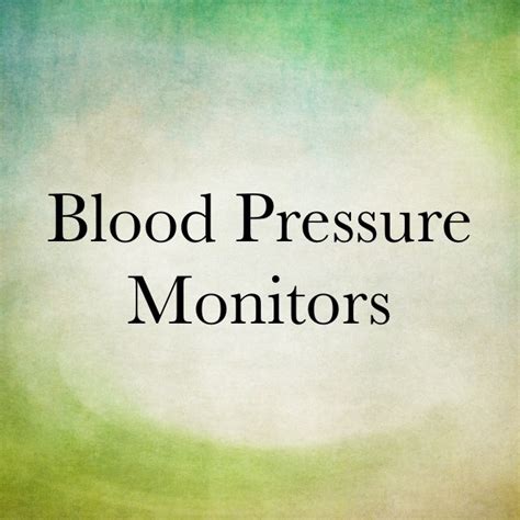 Blood Pressure Monitor How To Choose The Right Monitor