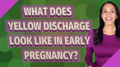 What Does Yellow Discharge Look Like In Early Pregnancy Youtube
