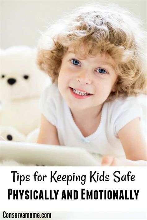 Tips For Keeping Kids Safe Physically And Emotionally Conservamom
