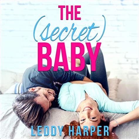 The Secret Baby Audible Audio Edition Leddy Harper
