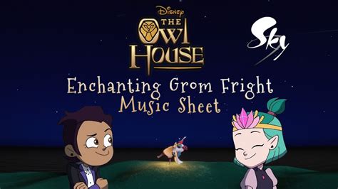 The Owl House Enchanting Grom Fright Music Sheet Sky Studio Youtube
