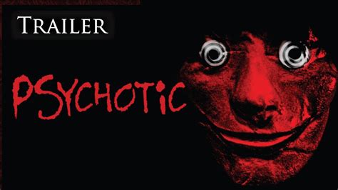Watch Psychotic Online Vimeo On Demand On Vimeo
