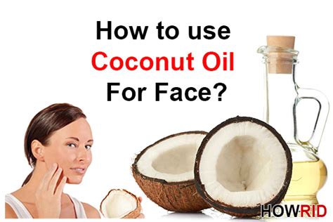 How To Use Coconut Oil For Face