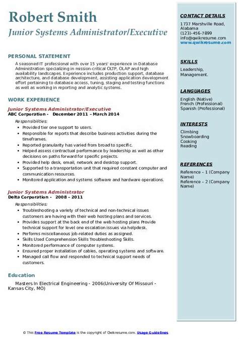 Here is a junior systems administrator resume example that has been drafted following the typical reverse chronological order. Junior Systems Administrator Resume Samples | QwikResume