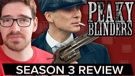 Peaky Blinders Season 3 Review Spoiler Free Youtube