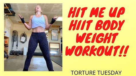 Hit Me Up Hiit Body Weight Workout Youtube