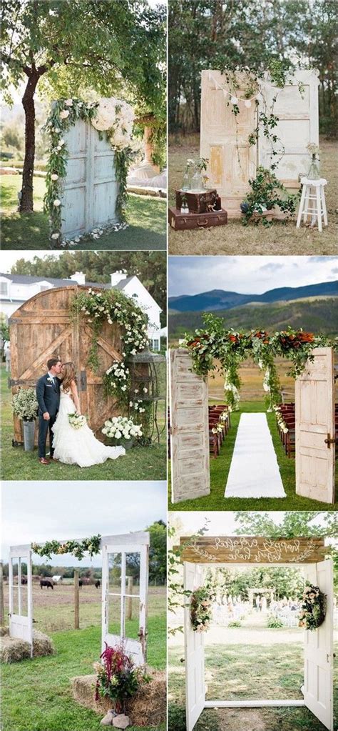 22 Rustic Old Door Wedding Backdrop And Ceremony Entrance Ideas In 2021