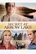 Secret at Arrow Lake - Movies on Google Play