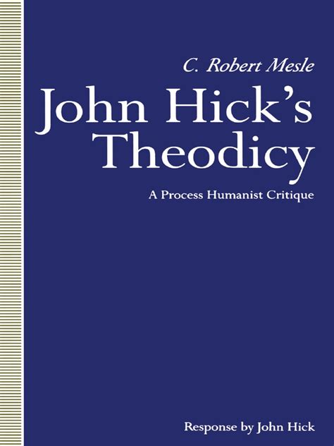 C Robert Mesle Auth John Hicks Theodicy A Process Humanist