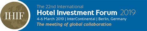 The International Hotel Investment Forum Ihif Events