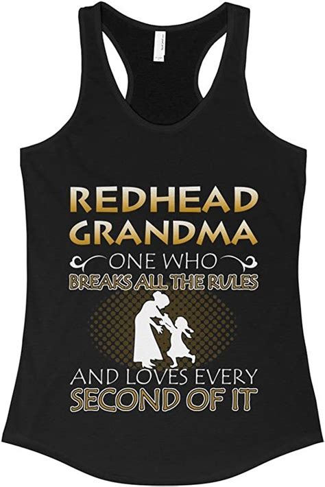 Redhead Grandma One Who Breaks All The Rules Womans Tank Top Tee At