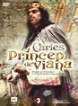 Carlos, Príncipe de Viana (TV) (2001) - FilmAffinity