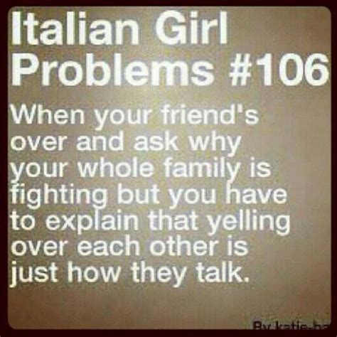 Pin By Miranda Costa On Jokesquotes Italian Girl Problems Italian