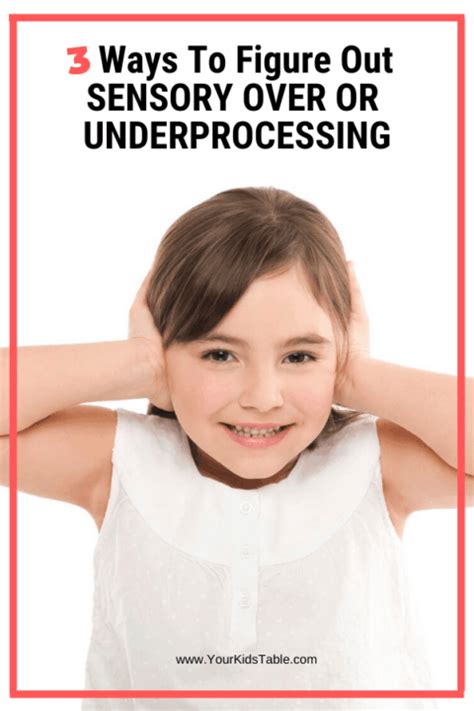 3 Ways To Figure Out If Your Kid Has Sensory Over Or Under Processing