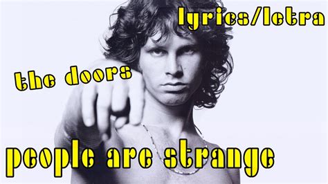 People Are Strange The Doors Lyricsletra Subtitulada InglÉs Y