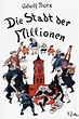 ‎Die Stadt der Millionen (1925) directed by Adolf Trotz • Reviews, film ...