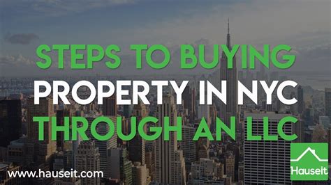 Steps To Buying Property In Nyc Through An Llc Hauseit® Youtube