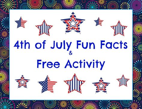 4th Of July Fun Facts And Free Activity Teacher Created Tips