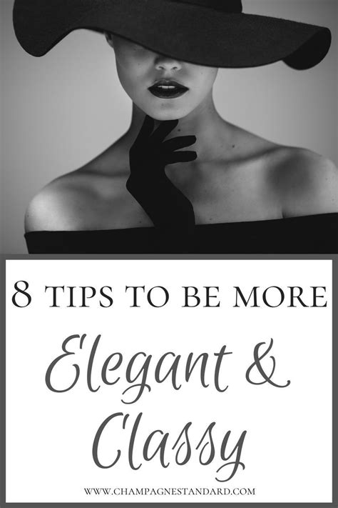 How To Be Elegant And Classy Elegant Style Women Classy Lifestyle Elegant